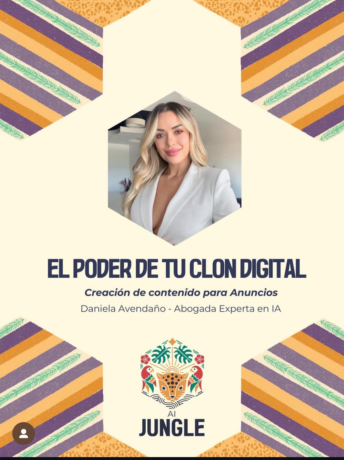 Flyer de la participación de Licda. Daniela Avendaño en AI Jungle: El poder de tu clon digital.